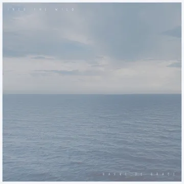 Into the Wild album cover by Havre De Grace