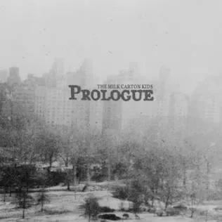 Prologue by The Milk Carton Kids